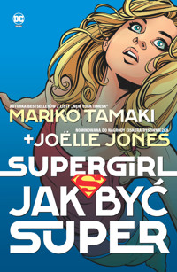Supergirl. Jak być super - Mariko Tamaki - książka