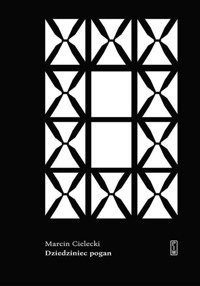 Dziedziniec pogan - Cielecki Marcin - ebook + książka