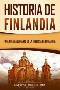 Historia de Finlandia - Captivating History - ebook