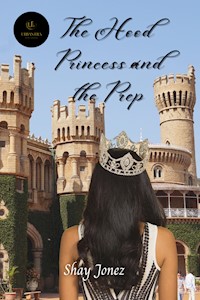 The Hood Princess and the Prep - Shay Jonez - ebook