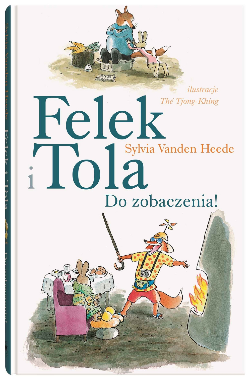 Felek i Tola. Do zobaczenia - Sylvia Vanden Heede - książka