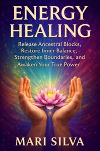 Energy Healing - Mari Silva - ebook