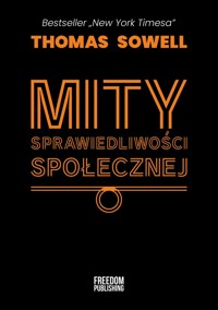 Mity sprawiedliwości społecznej - Thomas Sowell - książka