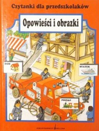 Czytanki dla przedszkolaków. Opowieści i obrazki - zbiorowa praca - ebook