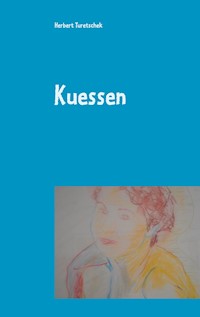 Kuessen - Herbert Turetschek - ebook