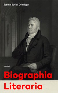 Biographia Literaria (Unabridged) - Samuel Taylor Coleridge - ebook