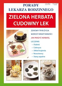 Porady Lekarza Rodzinnego Zielona herbata Cudowny lek -  - książka