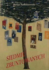 Siedmiu Zbuntowanych - Stefan Radziszewski - ebook