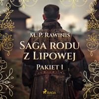 Saga rodu z Lipowej: Pakiet 1 - Marian Piotr Rawinis - ebook + audiobook
