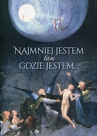 Najmniej jestem tam gdzie jestem -  - książka