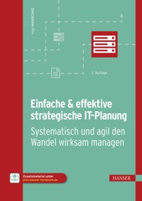 Einfache & effektive strategische IT-Planung - Inge Hanschke - ebook