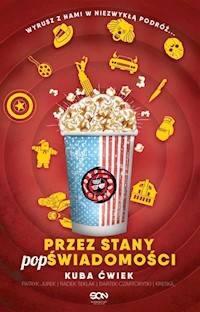 Przez Stany POPświadomości - Ćwiek Jakub, Jurek Patryk, Teklak Radek, Czartoryski Bartek, _ Kreska Kreska - książka