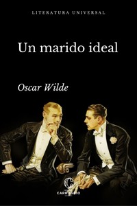 Un marido ideal - Oscar Wilde - ebook