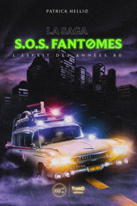 La saga SOS fantômes - Patrick Hellio - ebook