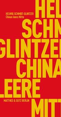 Chinas leere Mitte - Helwig Schmidt-Glintzer - ebook