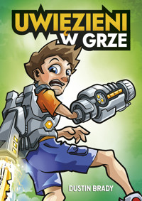 Uwięzieni w grze - Dustin Brady - ebook + książka