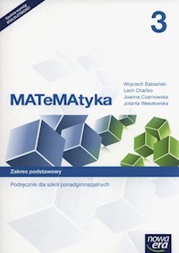 Matematyka 3 Podręcznik Zakres podstawowy - Babiański Wojciech, Chańko Lech, Czarnowska Joanna, Wesołowska Jolanta - książka