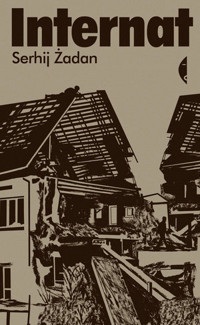 Internat - Żadan Serhij - ebook + audiobook + książka