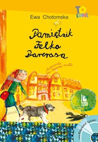 Pamiętnik Felka Parerasa - Ewa Chotomska - ebook + audiobook + książka