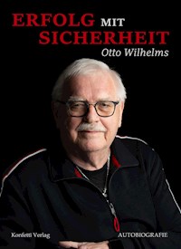 Erfolg mit Sicherheit - Otto Wilhelms - ebook