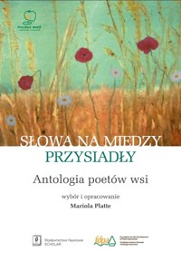 Słowa na miedzy przysiadły -  - książka