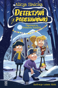 Detektywi z podstawówki. Tajemnica trenera Bombki - Alicja Sinicka - ebook + audiobook + książka