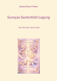 Sunayas Seelenfeld-Legung - Sunaya Anara Y Noun - ebook