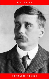 H.G. Wells Science Fiction Treasury: Six Complete Novels (Complete and Unabridged) - H G Wells - ebook