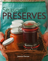 Seasonal Preserves - Farrow Joanna - ebook