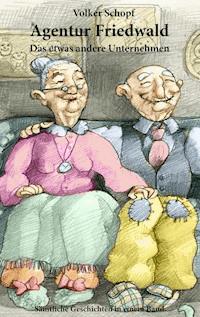 Agentur Friedwald - Volker Schopf - ebook