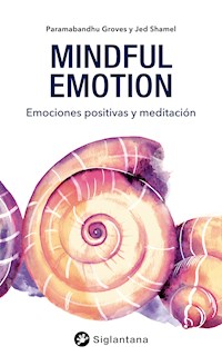 Mindful emotion - Paramabandhu Groves - ebook