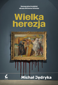 Wielka herezja - Michał Jędryka - ebook + książka