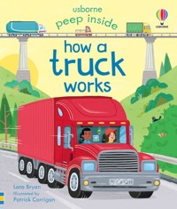 Peep Inside How a Truck Works - Bryan Lara - książka