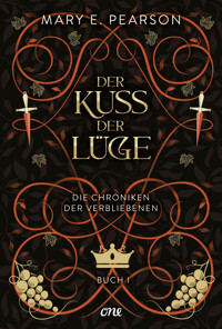 Der Kuss der Lüge - Mary E. Pearson - ebook
