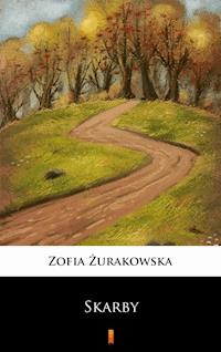 Skarby - Zofia Żurakowska - ebook