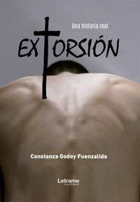 Extorsión - Constanza Godoy Fuenzalida - ebook