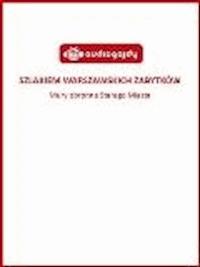 Szlakiem warszawskich zabytków - Mury obronne Starego Miasta - Ewa Chęć - ebook