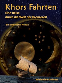 Khors Fahrten - Wieland Barthelmess - ebook