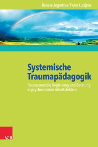 Systemische Traumapädagogik - Renate Jegodtka - ebook