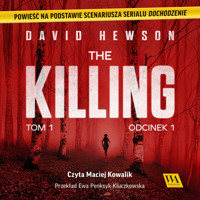 The Killing. Tom 1. Odcinek 1 - Dawid Hewson - ebook + audiobook