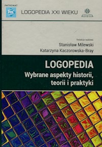Logopedia Wybrane aspekty historii teorii i praktyki -  - książka