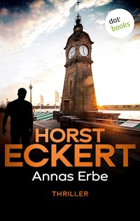 Annas Erbe - Horst Eckert - ebook