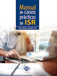 Manual de casos prácticos de ISR 2022 - José Pérez Chávez - ebook