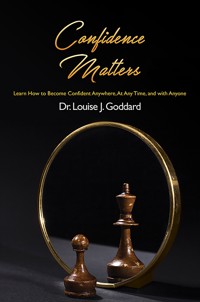 Confidence Matters - Dr. Louise J. Goddard - ebook