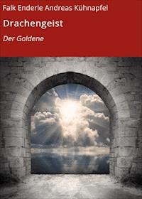 Drachengeist - Falk Enderle - ebook