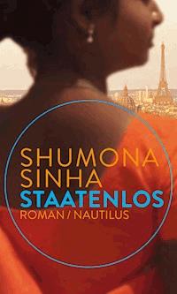 Staatenlos - Shumona Sinha - ebook