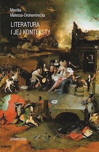 Literatura i jej konteksty - Malessa-Drohomirecka Monika - książka