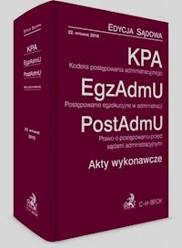 Kodeks postępowania administracyjnego Postępowanie egzekucyjne w administracji Prawo o postępowaniu przed sądami administracyjnymi Akty wykonawcze - Aneta Flisek - książka