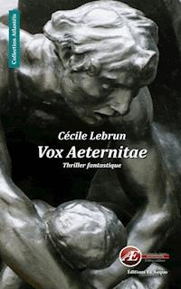 Vox Aeternitae - Lebrun Cécile - ebook