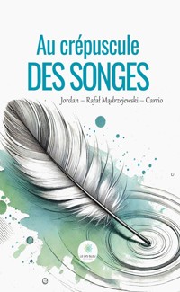 Au crépuscule des songes - Jordan – Rafał Mądrzejewski – Carrio - ebook